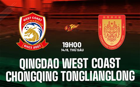 OK9 - Nhận định Qingdao West Coast vs Chongqing Tonglianglong Vòng 23 Giải VĐQG Trung Quốc 3 OK9 - Nhận định Qingdao West Coast vs Chongqing Tonglianglong Vòng 23 Giải VĐQG Trung Quốc